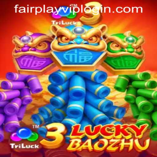 Discover the Exciting World of 3LuckyBaozhu: A FAIRPLAY VIP LOGIN Experience