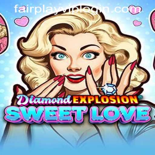 Exploring DiamondExplosionSweetLove: A Journey into the Game's Unique Features