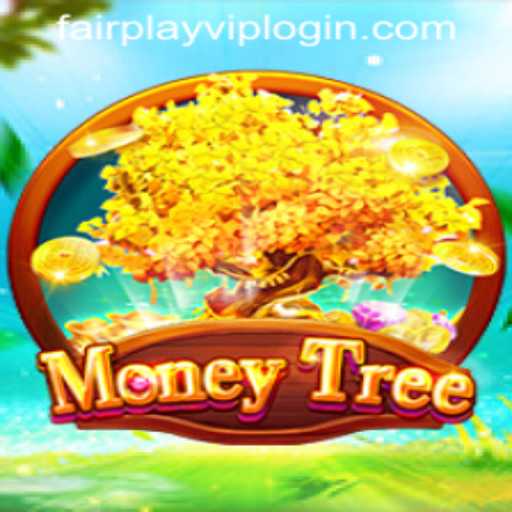Exploring the Intriguing World of MoneyTree and FAIRPLAY VIP LOGIN