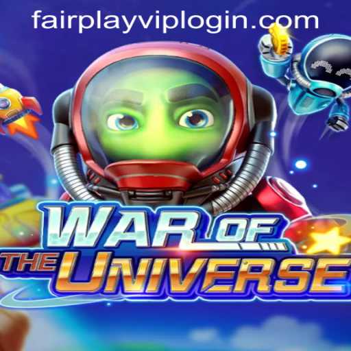WAROFTHEUNIVERSE Guide and Fairplay VIP Login